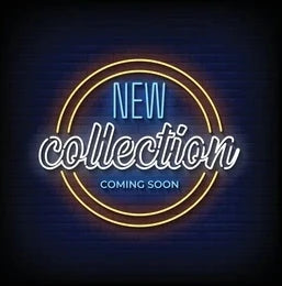 New Collections Coming Soon